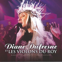 Diane Dufresne - Les Violons du Roy (Direction musicale de Simon Leclerc)