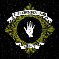 The Schomberg Fair - Mercy