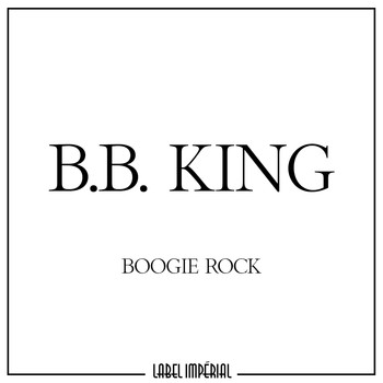 B.B. King - Boogie Rock