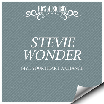 Stevie Wonder - Give Your Heart a Chance