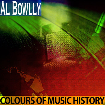 Al Bowlly - Colours of Music History