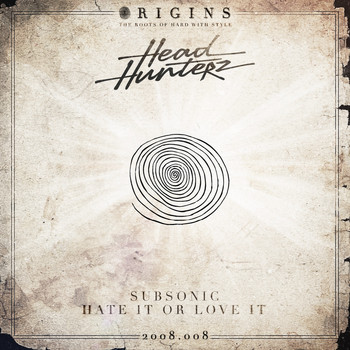 Headhunterz - Subsonic / Hate It Or Love It