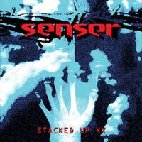 Senser - Senser Stacked up XX (Explicit)