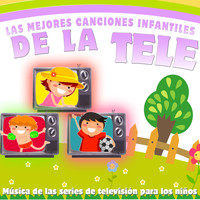 Grupo Infantil Guarderia Pon - Las Mejores Canciones Infantiles de la Tele. Música de las Series de Televisión para los Niños