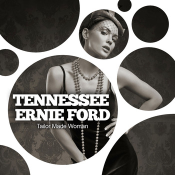 Tennessee Ernie Ford - Tailor Made Woman