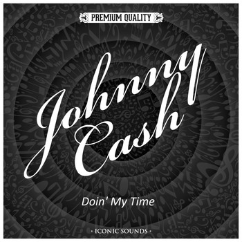 Johnny Cash - Doin' My Time