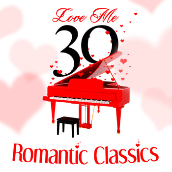 Ludwig van Beethoven - Love Me - 30 Romantic Classics