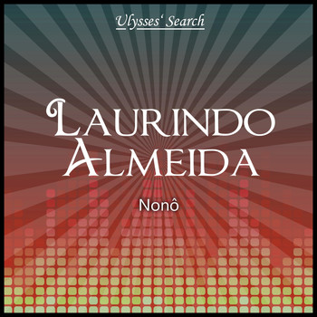 Laurindo Almeida - Nonô