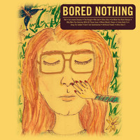 Bored Nothing - Some Songs