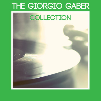 Giorgio Gaber - The Giorgio Gaber Collection