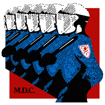 M.D.C. - Millions of Dead Cops - Millennium Edition (Remastered)