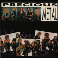 Precious Metal - That Kind of Girl