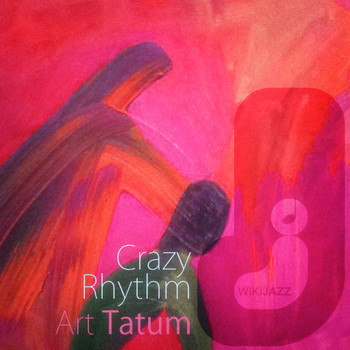 Art Tatum - Crazy Rhythm