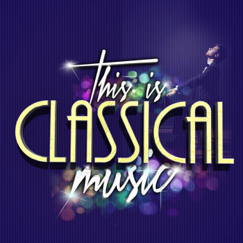 Wolfgang Amadeus Mozart - This Is... Classical Music