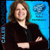 Caleb Johnson - Faithfully (American Idol Performance)