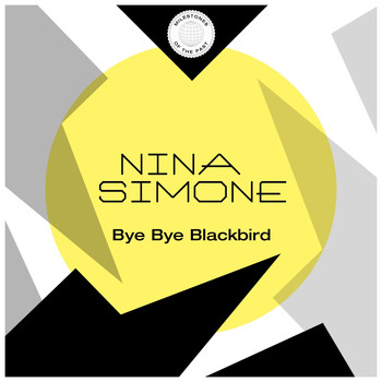 Nina Simone - Bye Bye Blackbird
