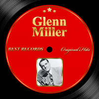 Glen Miller - Original Hits: Glen Miller