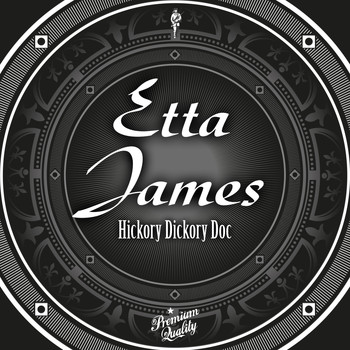 Etta James - Hickory Dickory Doc