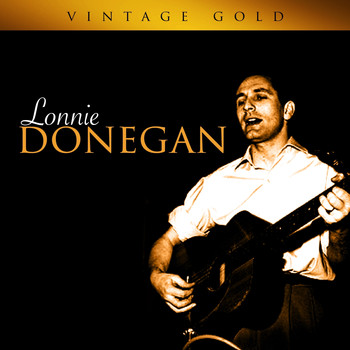 Lonnie Donegan - Vintage Gold