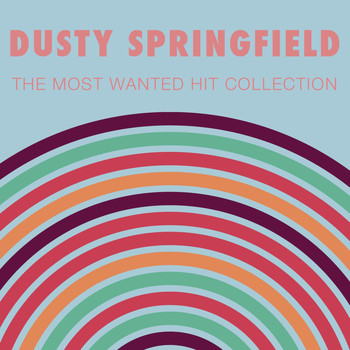 Dusty Springfield - The Most Wanted Hit Collection