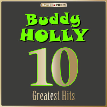 Buddy Holly - Masterpieces Presents Buddy Holly: 10 Greatest Hits