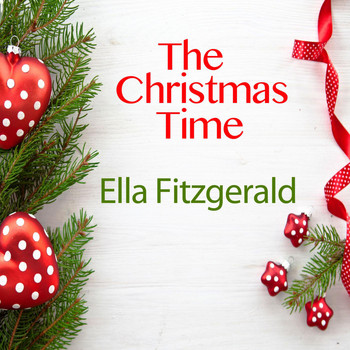 Ella Fitzgerald - The Christmas Time