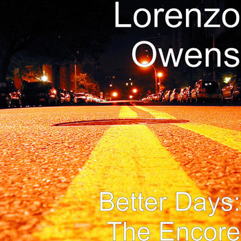 Lorenzo Owens - Better Days: The Encore