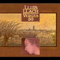 Lluís Llach - Verges 50
