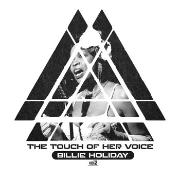 Billie Holiday - The Touch of Her Voice, Vol. 2