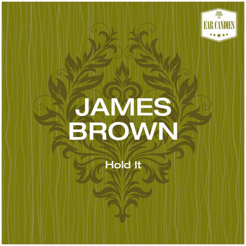 James Brown - Hold It