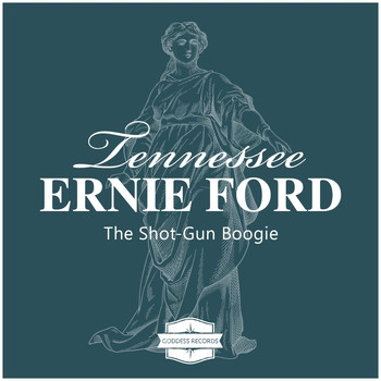 Tennessee Ernie Ford - The Shot-Gun Boogie