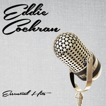 Eddie Cochran - Essential Hits