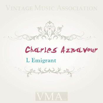 Charles Aznavour - L Emigrant