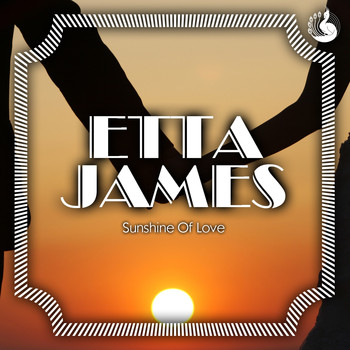 Etta James - Sunshine of Love