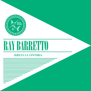 Ray Barretto - Suelta la Cintura
