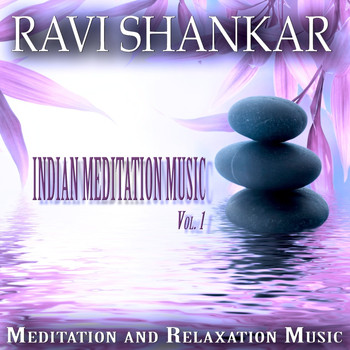 Ravi Shankar - Indian Meditation Music, Vol. 1