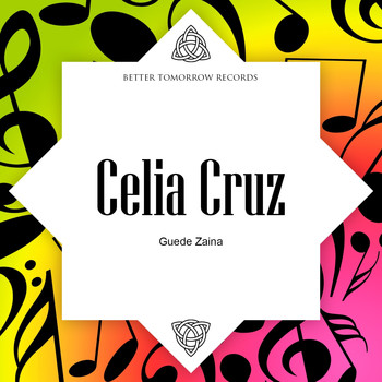 Celia Cruz - Guede Zaina