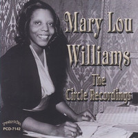 Mary Lou Williams - The Circle Recordings