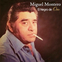 Miguel Montero - El Negro de Oro