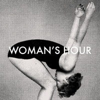 Woman's Hour - In Stillness We Remain