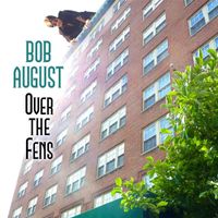 Bob August - Over the Fens