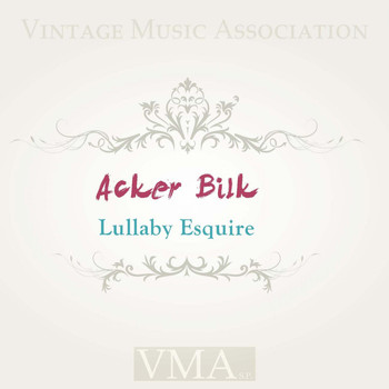 Acker Bilk - Lullaby Esquire