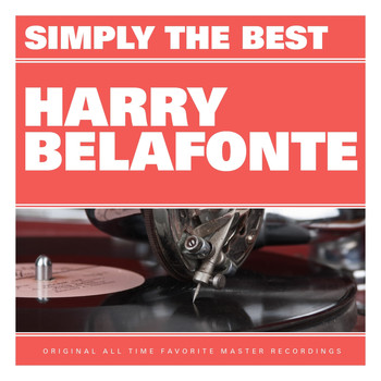 Harry Belafonte - Simply the Best: Harry Belafonte