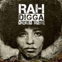 Rah Digga - Angela Davis
