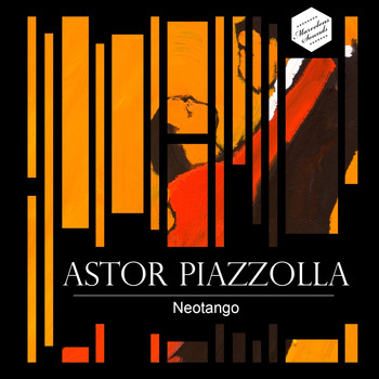 Astor Piazzolla - Neotango