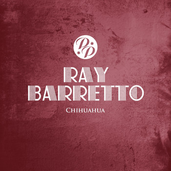 Ray Barretto - Chihuahua