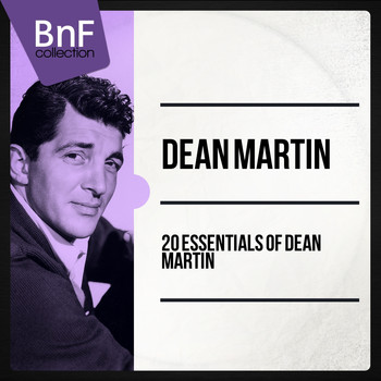 Dean Martin - 20 Essentials of Dean Martin