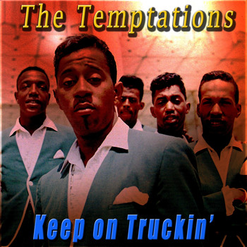The Temptations - Keep on Truckin'