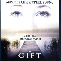 Christopher Young - The Gift Score from the Motion Picture