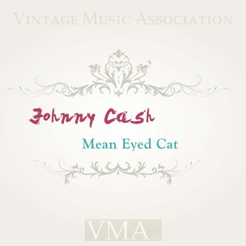 Johnny Cash - Mean Eyed Cat